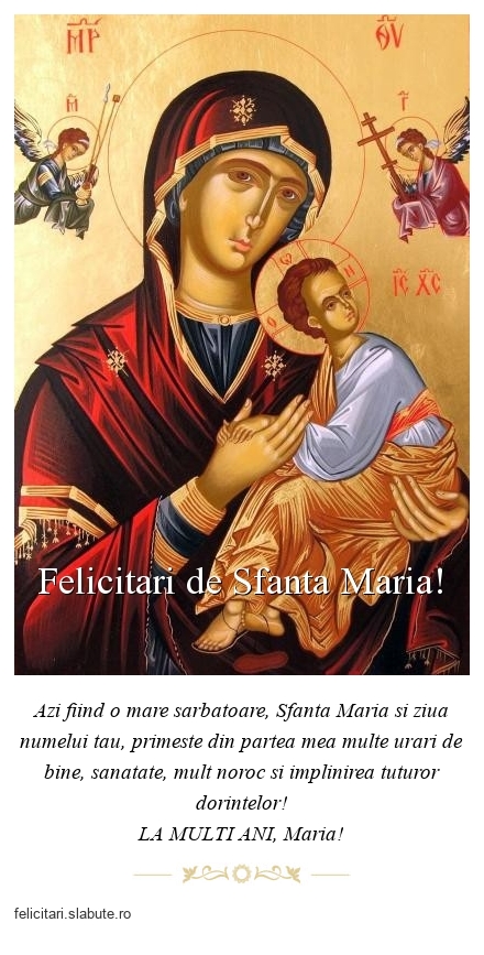 Felicitari de Sfanta Maria!